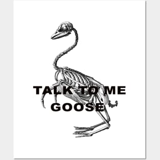 talk to me goose Posters and Art